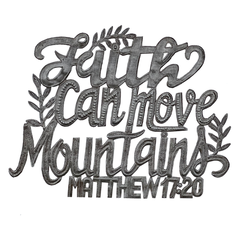 Wall Art - Metal - Faith Can Move Mountains- Script - Matthew 17:20