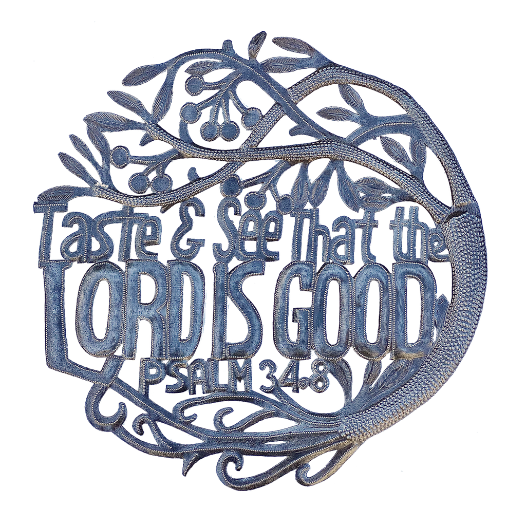 Wall Art - Metal - Taste and See that the Lord is Good - Psalm 34.8