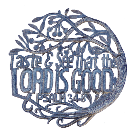 Wall Art - Metal - Taste and See that the Lord is Good - Psalm 34.8