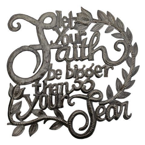 .Wall Art - Metal  - Let Your Faith be Bigger than Fear